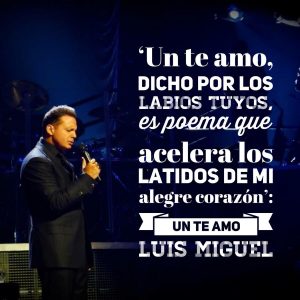 frases de amor de Luis Miguel